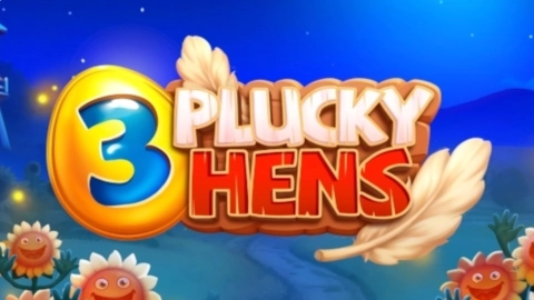 3 Plucky Hens