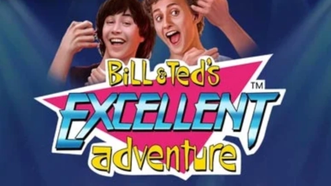 Bill & Ted’s Excellent Adventure