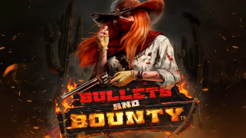 Bullets and Bounty
