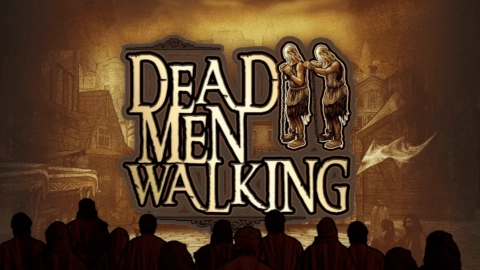 Dead Men Walking