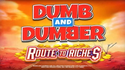 Dumb and Dumber Route to Riches