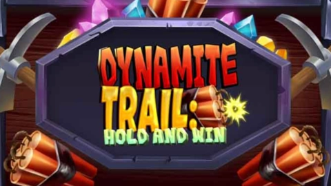 Dynamite Trail Hold & Win