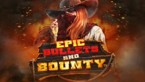 Epic Bullets & Bounty