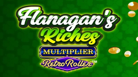 Flanagan's Riches Multiplier Retro Roller