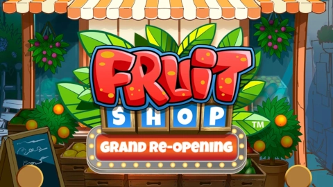 Fruit Shop Grand Re-Opening