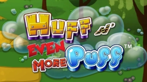 Huff N’ Even More Puff