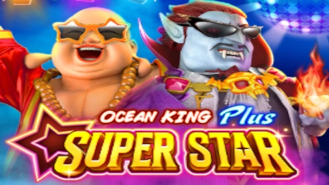 Ocean King Plus Super Star