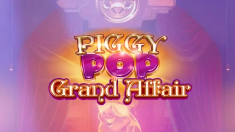 Piggy Pop Grand Affair